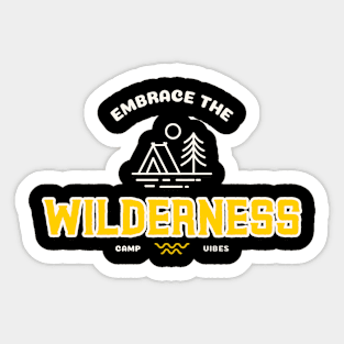 Embrace the Wilderness Camping Sticker